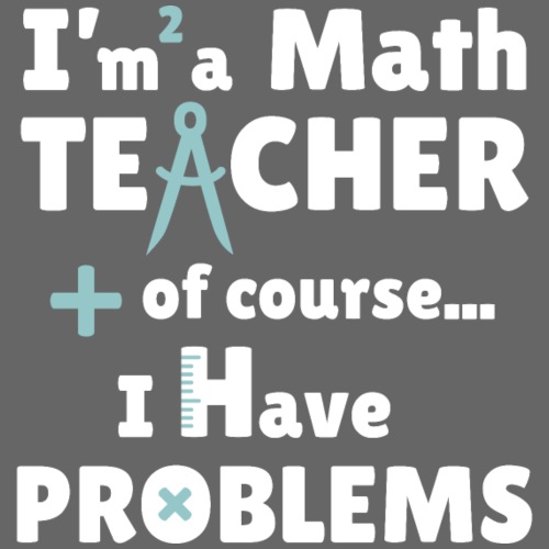 Soy PROFESOR de Matemáticas - Camiseta premium hombre