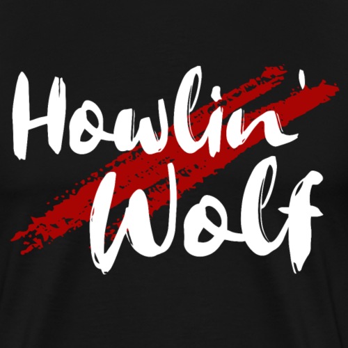 Howlin Wolf - Männer Premium T-Shirt