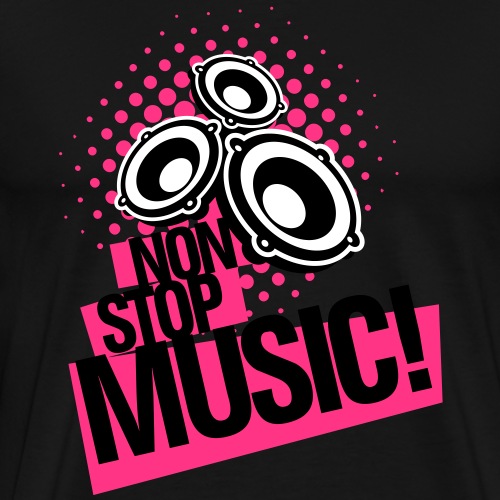 Non stop music! Spiele Musik! Party - Männer Premium T-Shirt