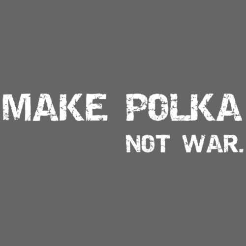 Spendenaktion: MAKE POLKA NOT WAR - T-shirt Premium Homme