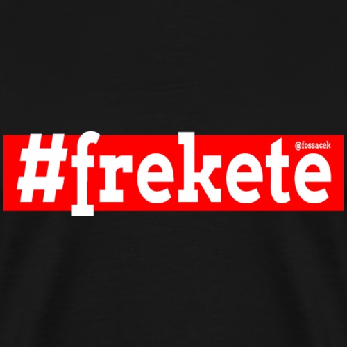 Frekete - Maglietta Premium da uomo
