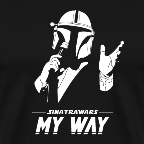 SINATRAWARS, THIS IS MY WAY! (music, series) - Men's Premium T-Shirt
