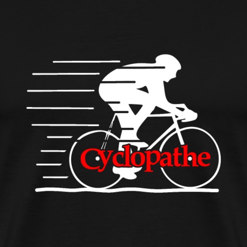 JE SUIS UN CYCLOPATHE ! (vélo, cyclisme) - Premium T-skjorte for menn