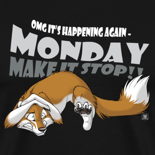 Monday - Make it stop - Männer Premium T-Shirt