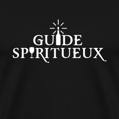 GUIDE SPIRITUEUX ! (vin, bière, whisky) - T-shirt Premium Homme