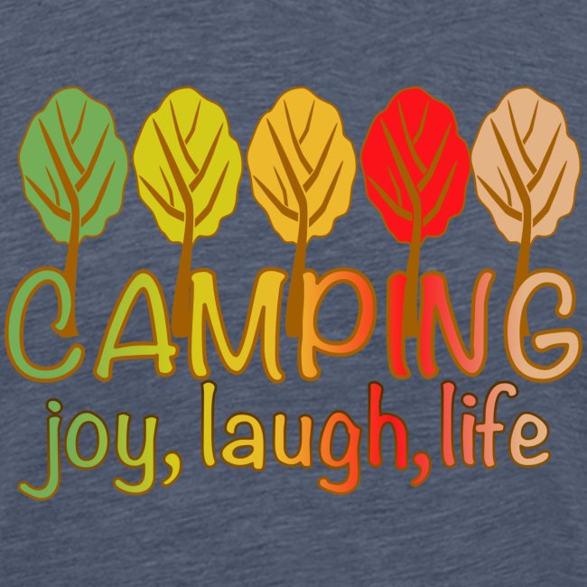 camping, joy, laugh, life