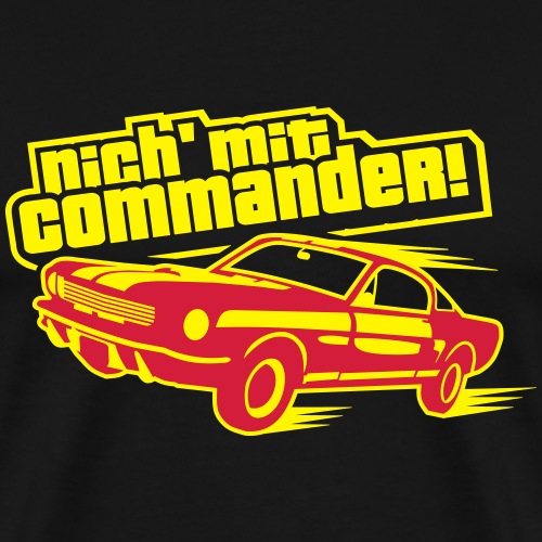 Nich' mit Commander! - Männer Premium T-Shirt
