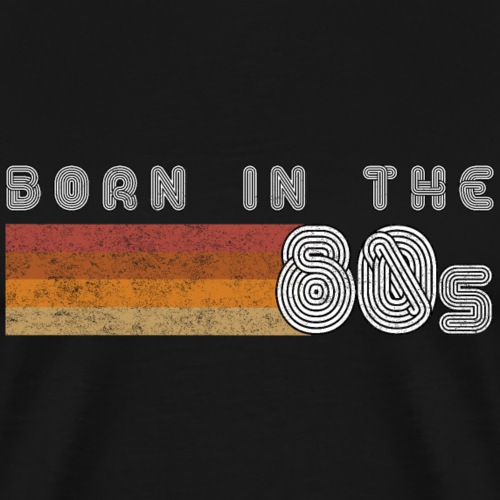Born in the 80s - Men's Premium T-Shirt