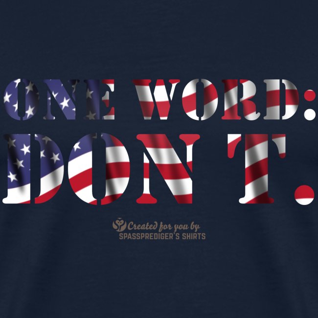 USA One Word Don't