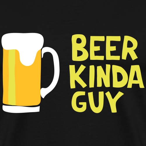 Beer kinda Guy - T-shirt Premium Homme