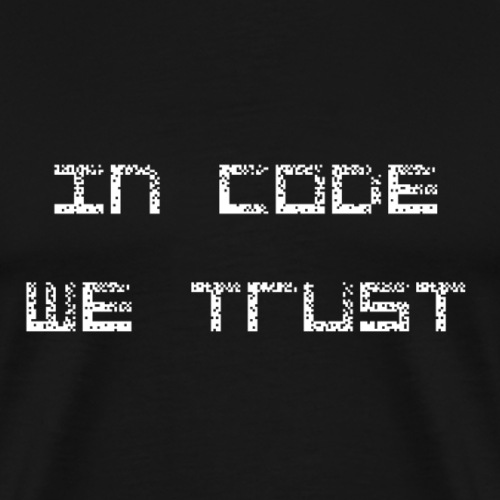 in code we trust - Männer Premium T-Shirt