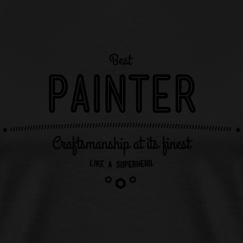 Bester Maler - Handwerkskunst vom Feinsten - Männer Premium T-Shirt