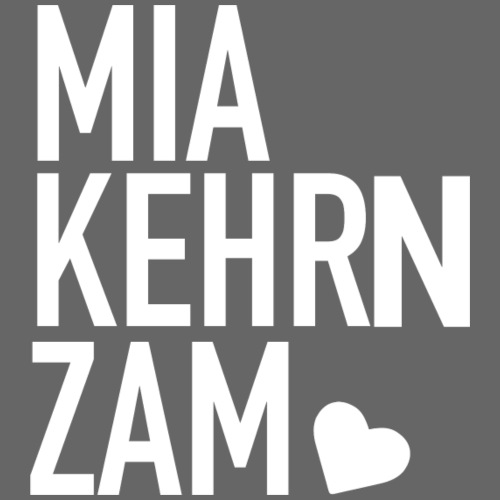 Mia kehrn zam - Männer Premium T-Shirt