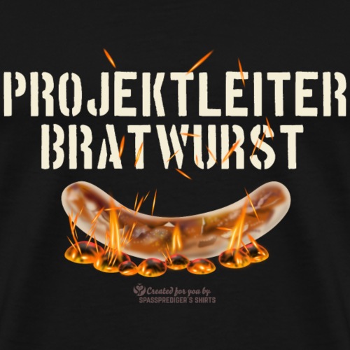 Grill Spruch Projektleiter Bratwurst - Männer Premium T-Shirt