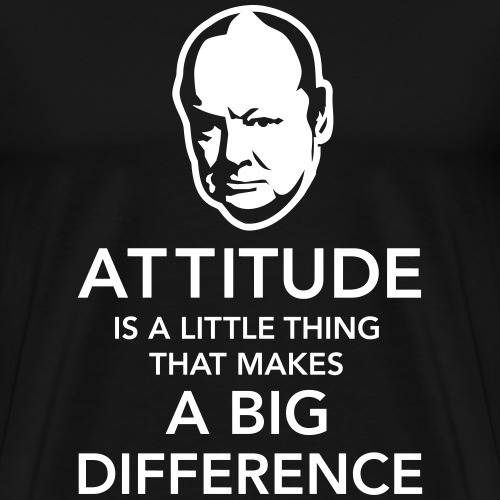 Winston Churchill Zitat Haltung - Männer Premium T-Shirt