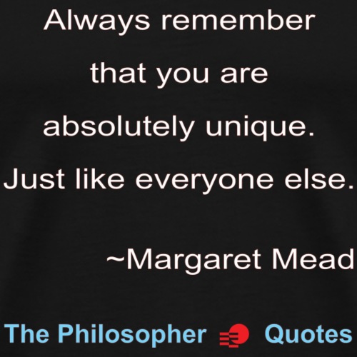 Margaret Mead Unique Philosopher w - Mannen Premium T-shirt