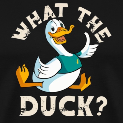 What the duck - Premium T-skjorte for menn