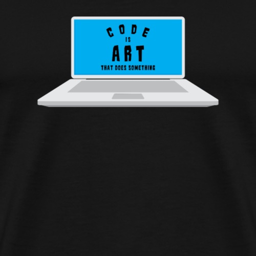 Código es el arte que hace algo. - Camiseta premium hombre