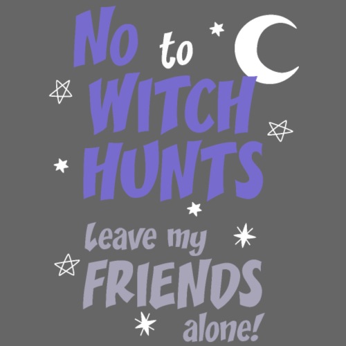 No a la caza de brujas - Camiseta premium hombre