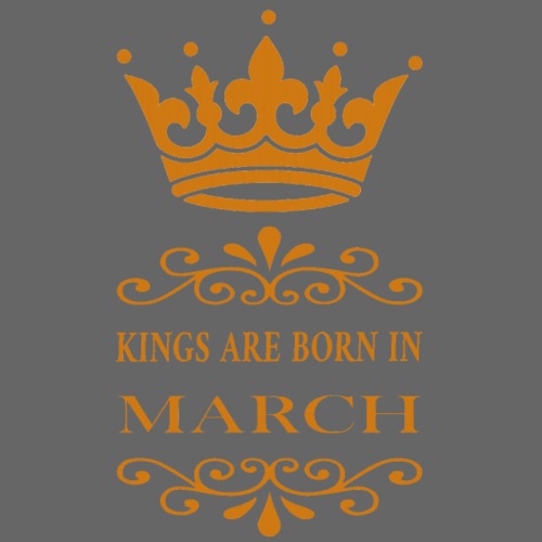Kings are born in March, bithday, anniversary - T-shirt Premium Homme