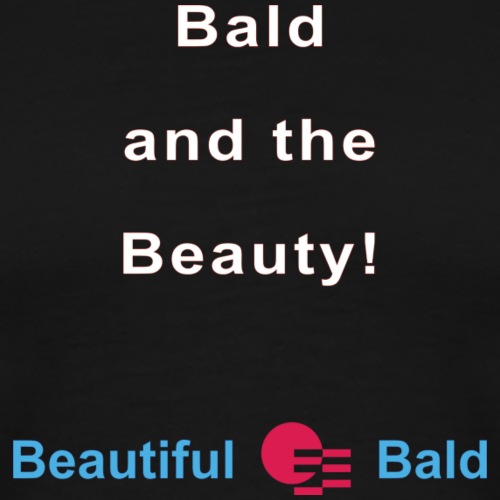 Bald and the Beauty w - Mannen Premium T-shirt