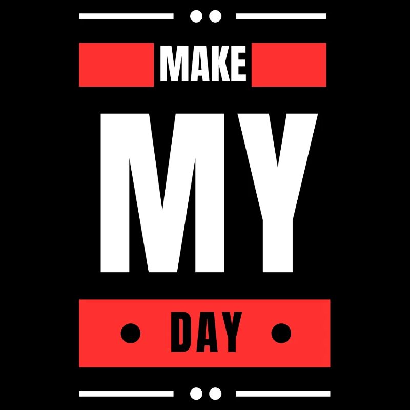 Make My Day