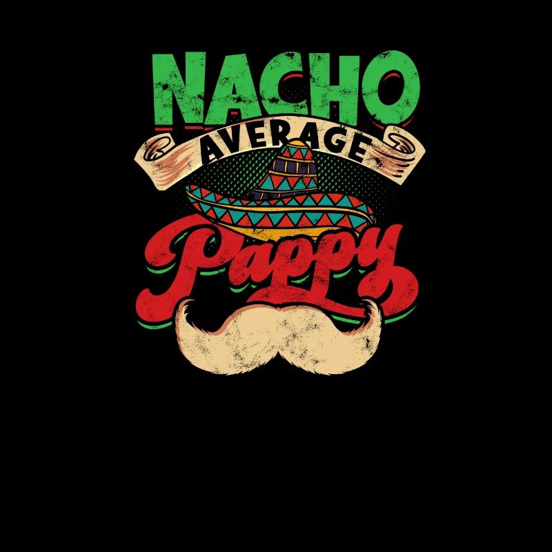 Nacho Average Pappy - nacho