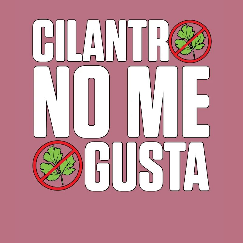 Cilantro no me gusta aversion to cilantro