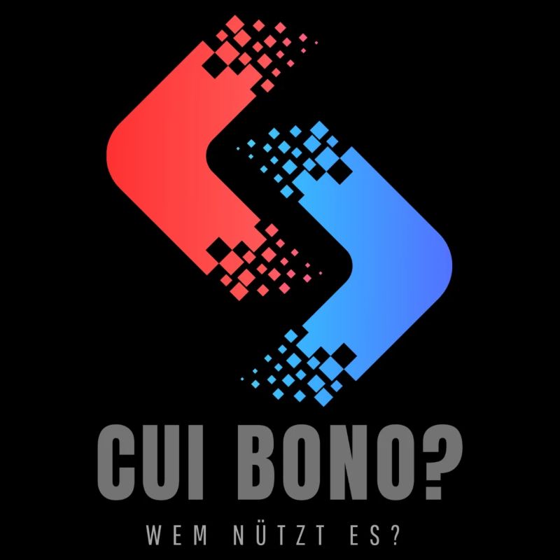 CUI BONO?