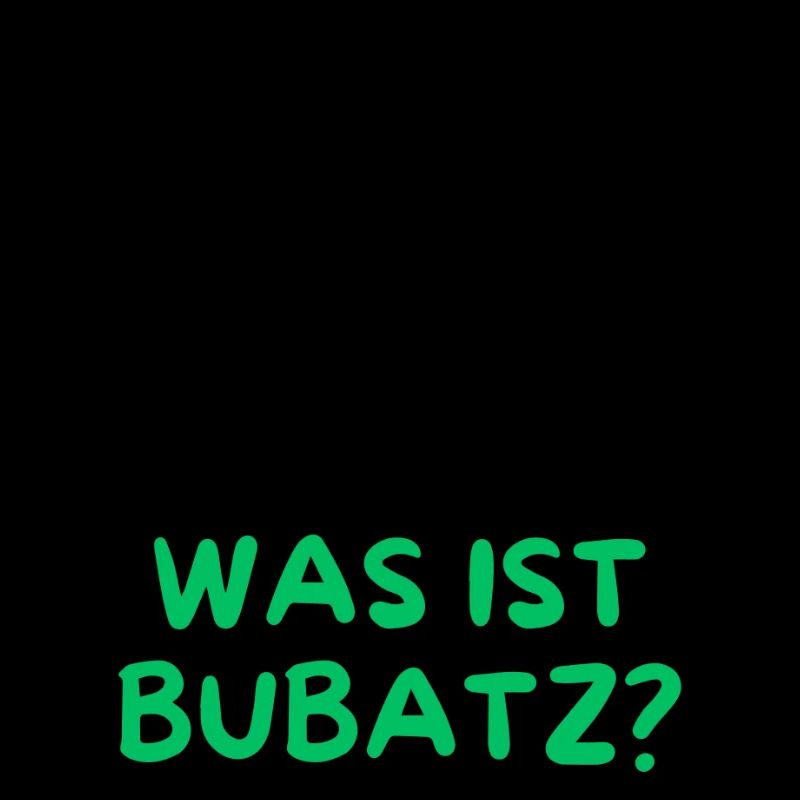Qu’est-ce que Bubatz ... ? (Crédit : Rambo Zambo)