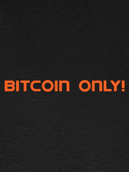 Bitcoin only!