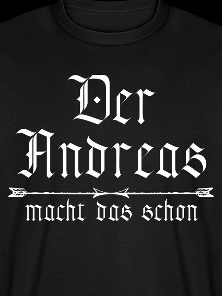 der Andreas macht das schon