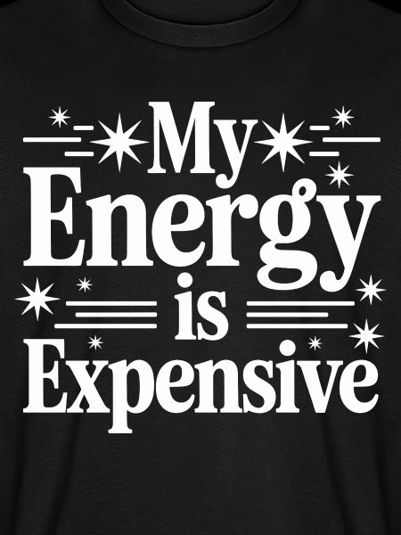 My Energy Is Expensive