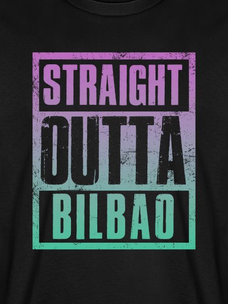 Straight outta Bilbao