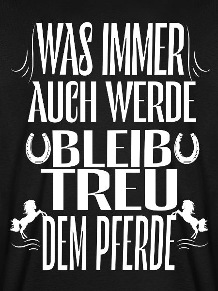 Bleibe Treu Dem Pferd Spruch