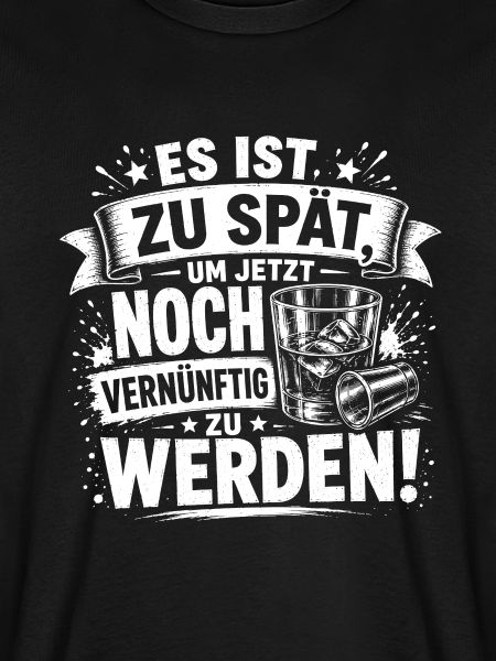 Zu spät, vernünftig zu werden