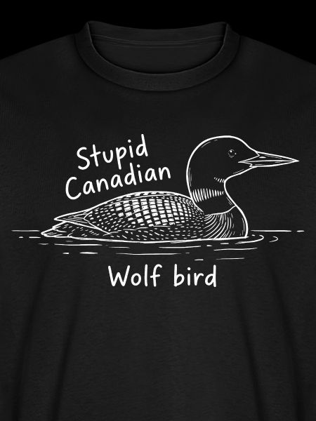 Stupid Canadian Wolf Bird