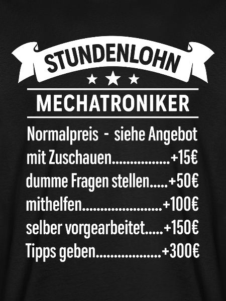 Stundenlohn als Mechatroniker | Beruf - Spruch