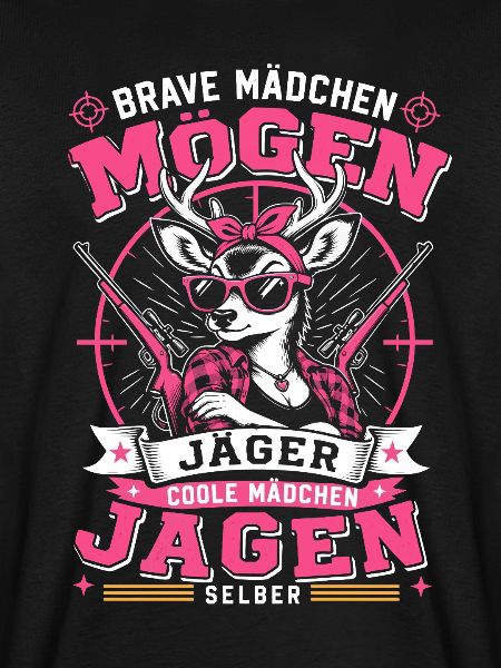 Coole Mädchen jagen selber