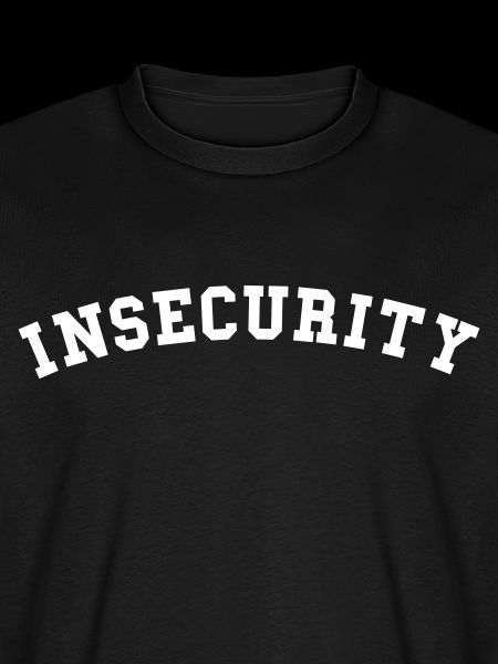 Insecurity