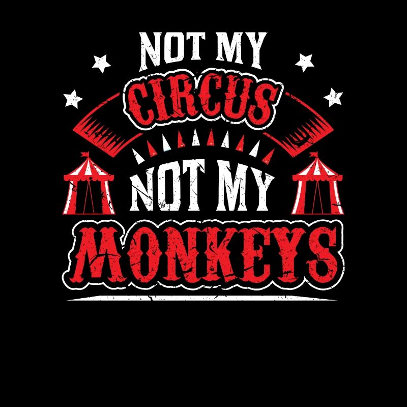 Pas mon cirque, pas mes singes