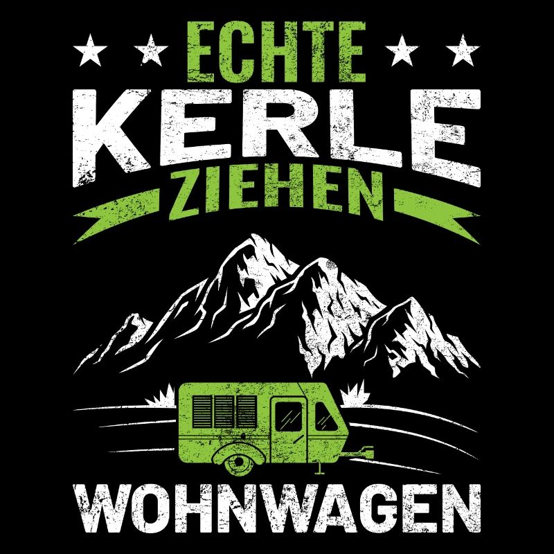 Echte Kerle ziehen Wohnwagen