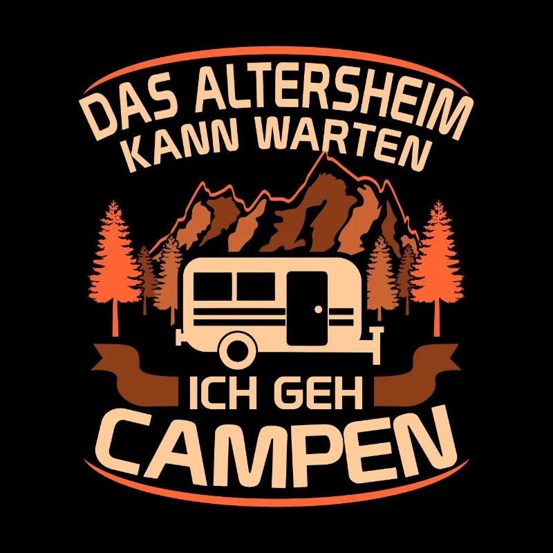 Campen Altersheim Camper Opa Spruch