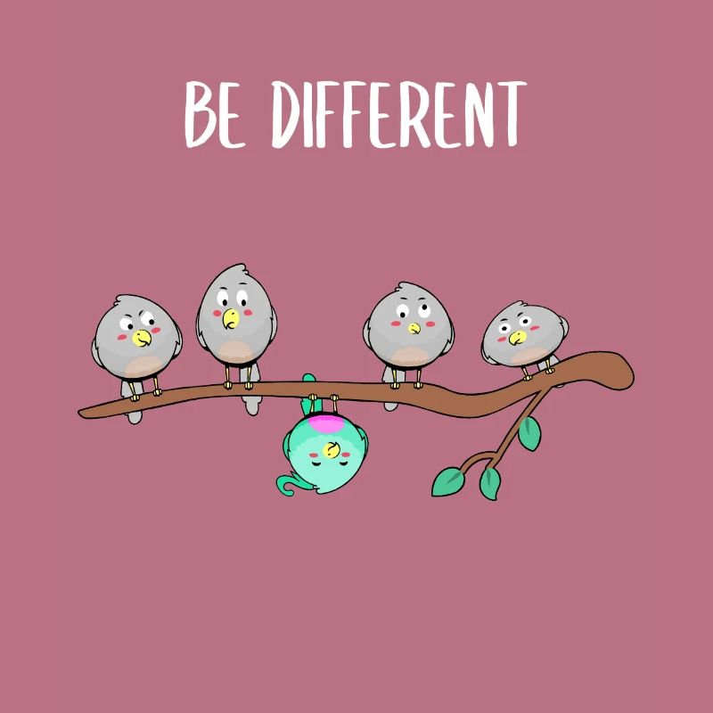 Oiseau - Be Different Drôle de phrase Conformité