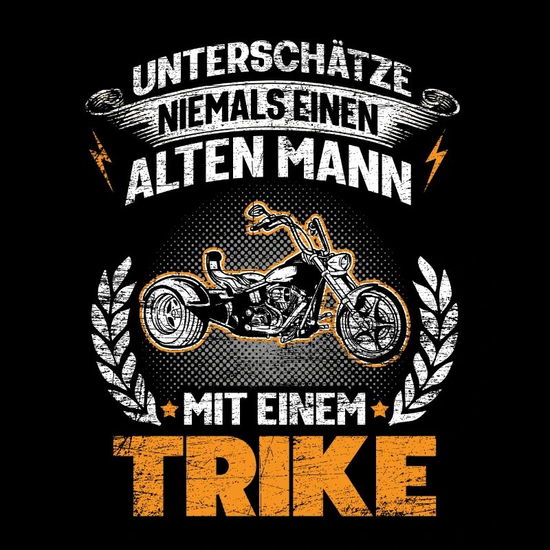 Trike Motorrad Triker Spruch