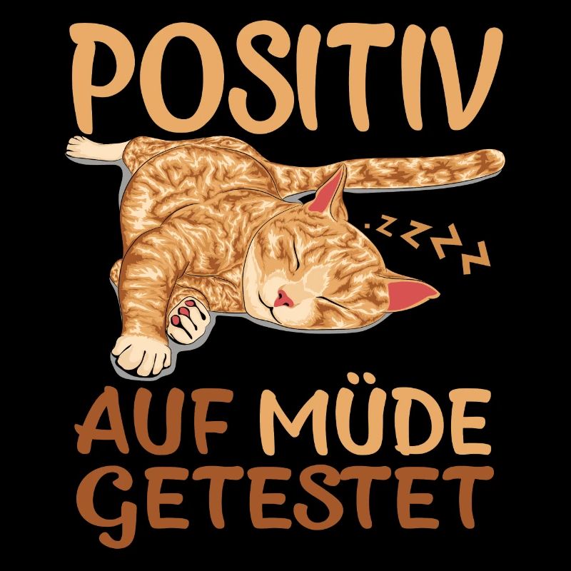 Katze Positiv Auf Müde Getestet Lustiger Spruch