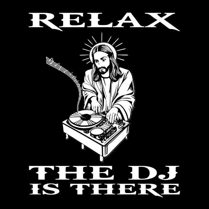 RELAX THE DJ IS HERE