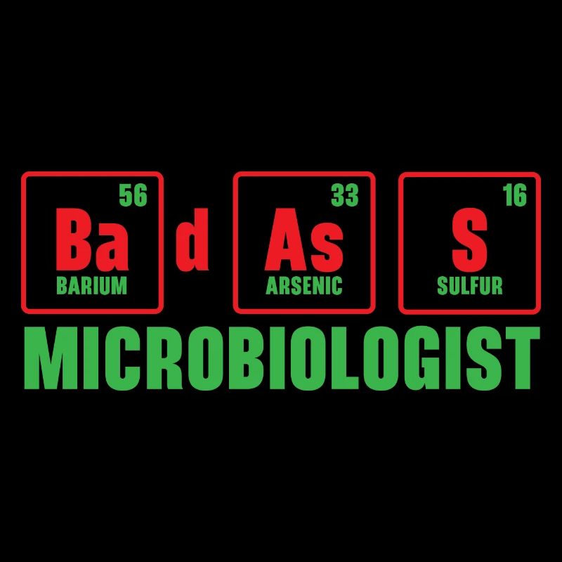 Badass Microbiologiste Professeur de sciences Biologie
