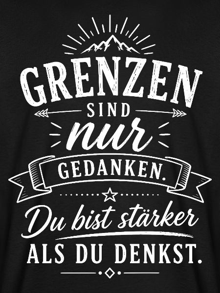 Grenzen sind nur Gedanken