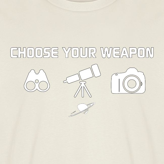 Choose your weapon